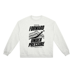 DRVVYN Proactivv — Forward Under Pressure Unisex Heavyweight Crewneck