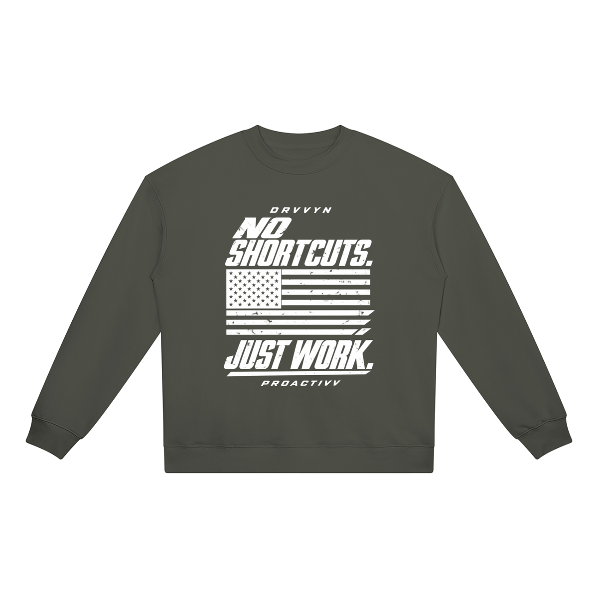 DRVVYN Proactivv — No Shortcuts, Just Work Unisex Crewneck