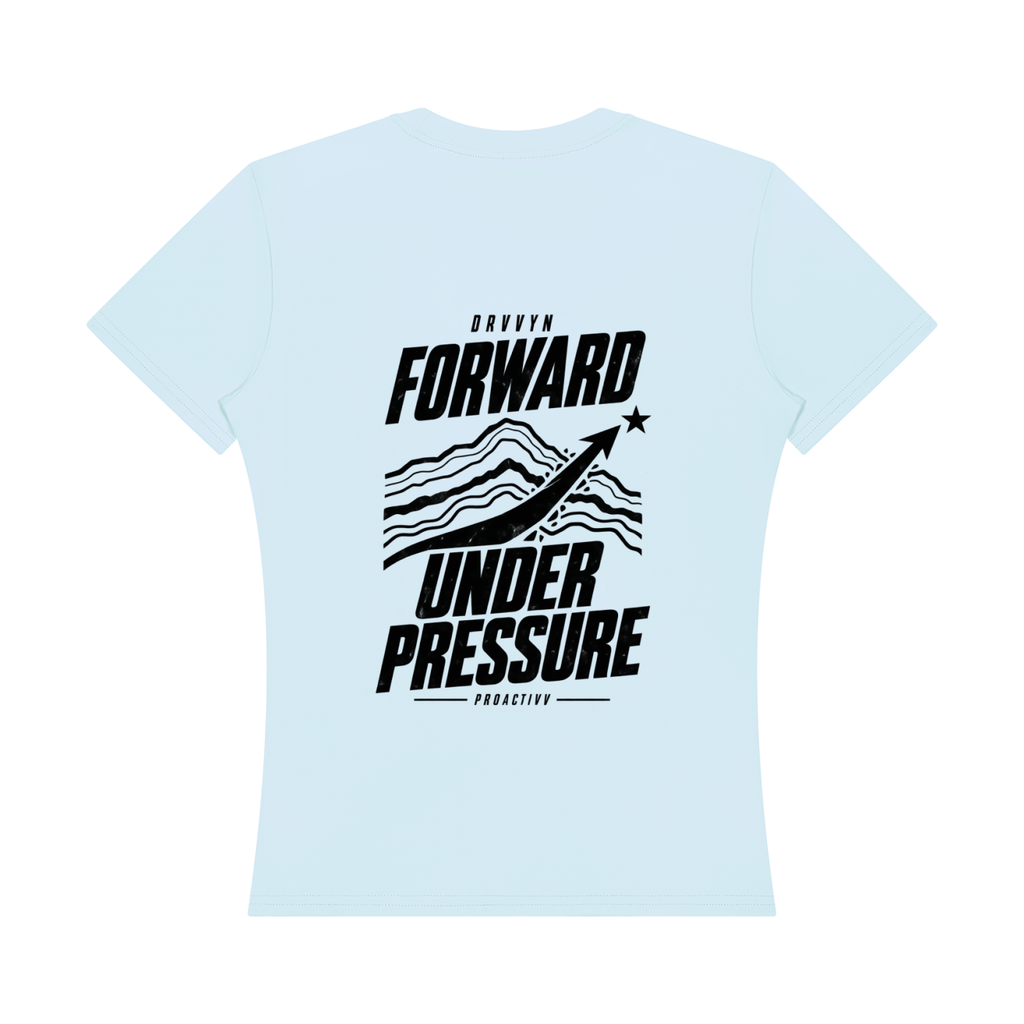 DRVVYN Proactivv — Forward Under Pressure Women’s Performance Tee