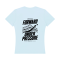 DRVVYN Proactivv — Forward Under Pressure Women’s Performance Tee