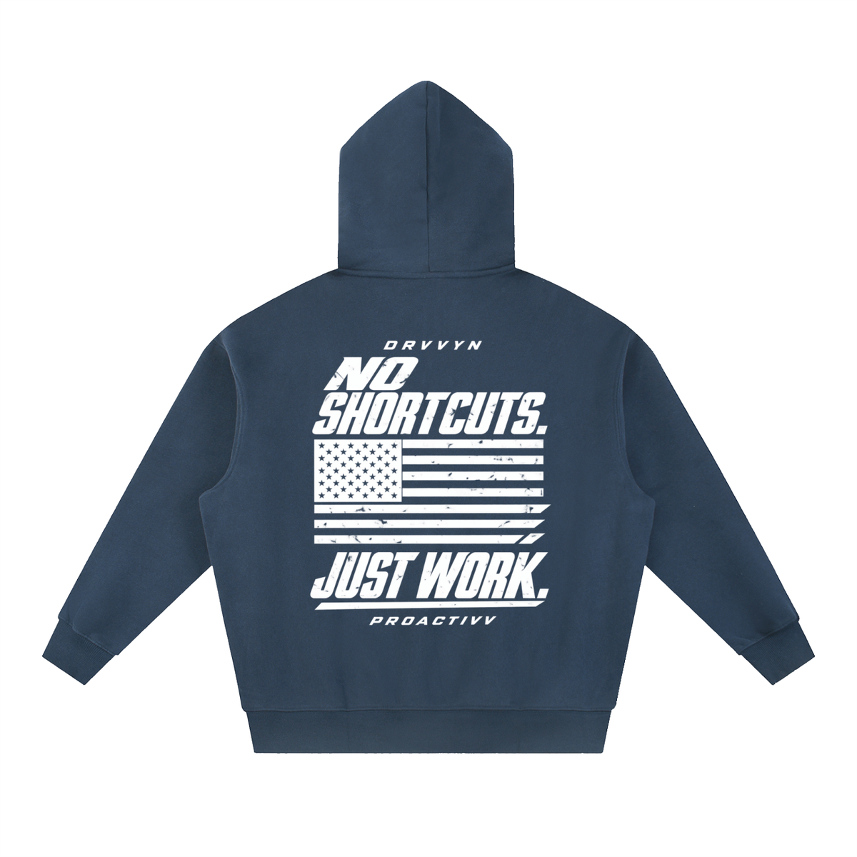DRVVYN Proactivv — No Shortcuts, Just Work Men’s Hoodie