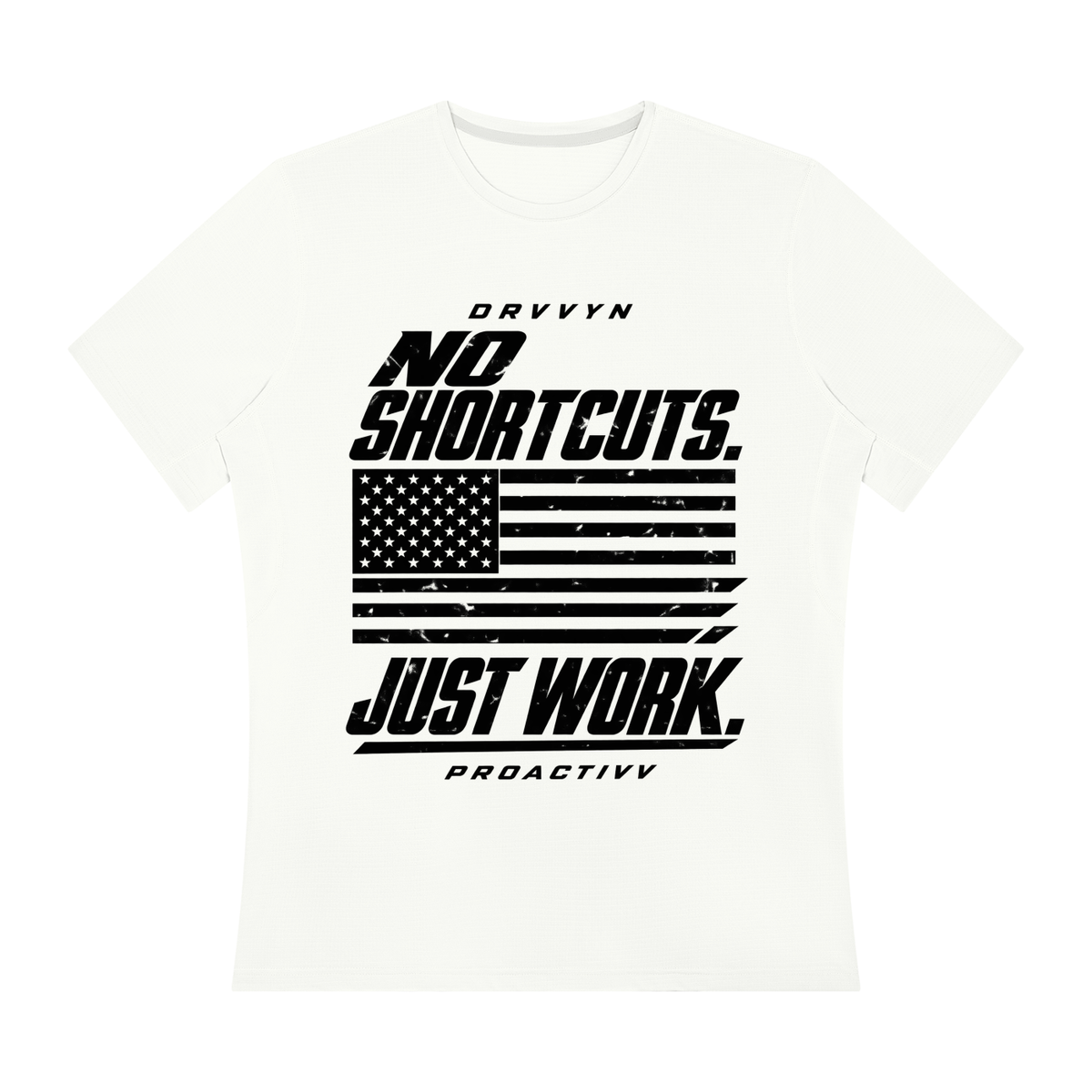 DRVVYN Proactivv — No Shortcuts, Just Work Men’s Performance Tee