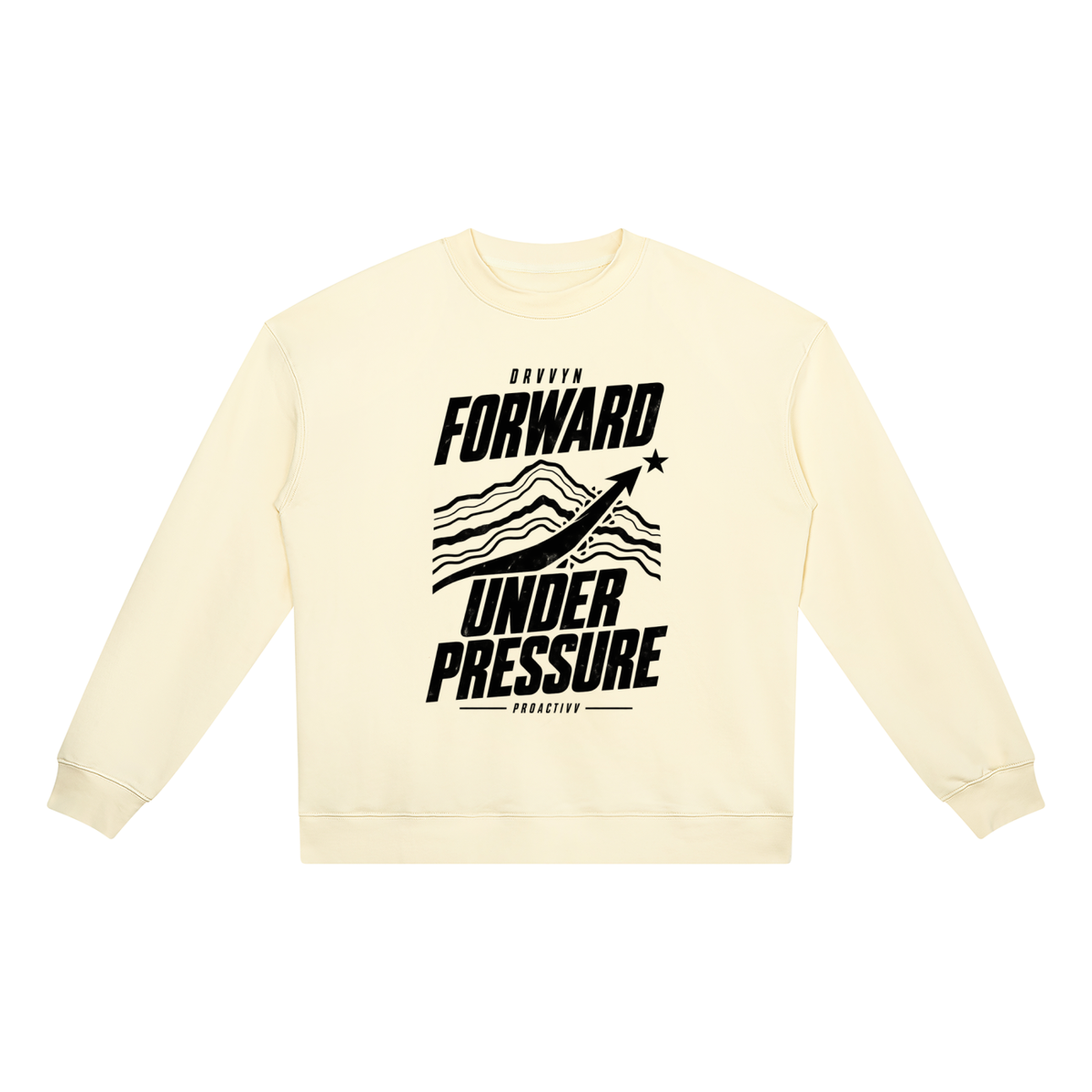 DRVVYN Proactivv — Forward Under Pressure Unisex Heavyweight Crewneck