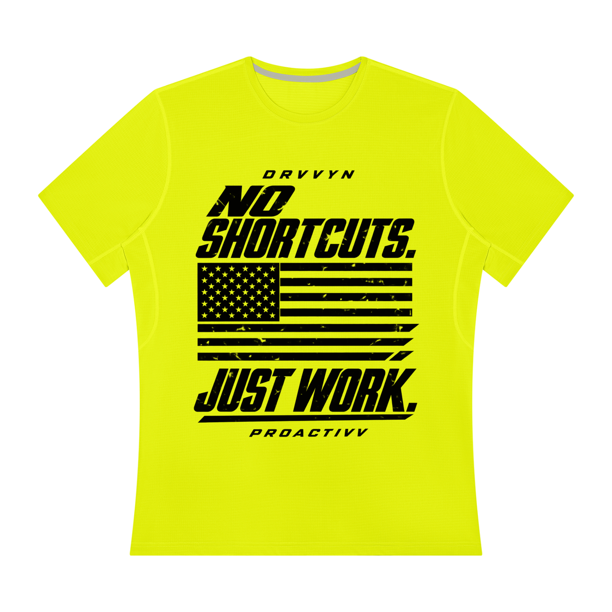 DRVVYN Proactivv — No Shortcuts, Just Work Men’s Performance Tee