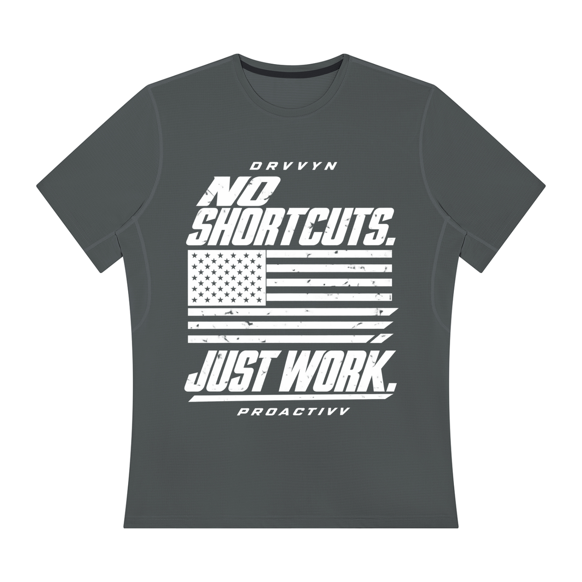 DRVVYN Proactivv — No Shortcuts, Just Work Men’s Performance Tee