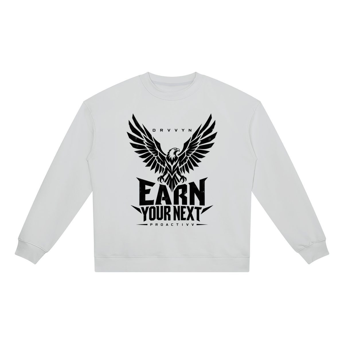 DRVVYN Proactivv — Earn Your Next Unisex Heavyweight Crewneck