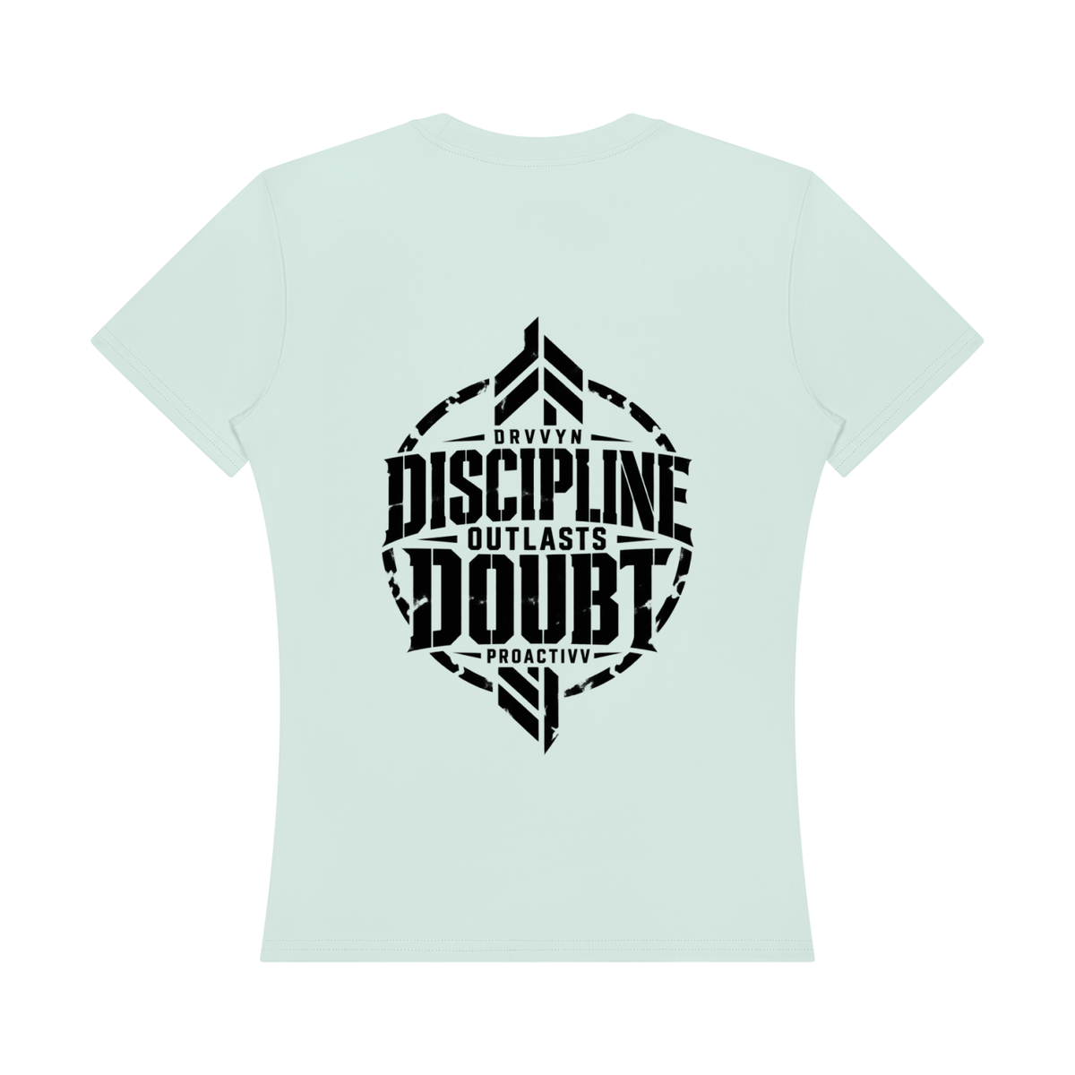 DRVVYN Proactivv — Discipline Outlasts Doubt Women’s Performance Tee