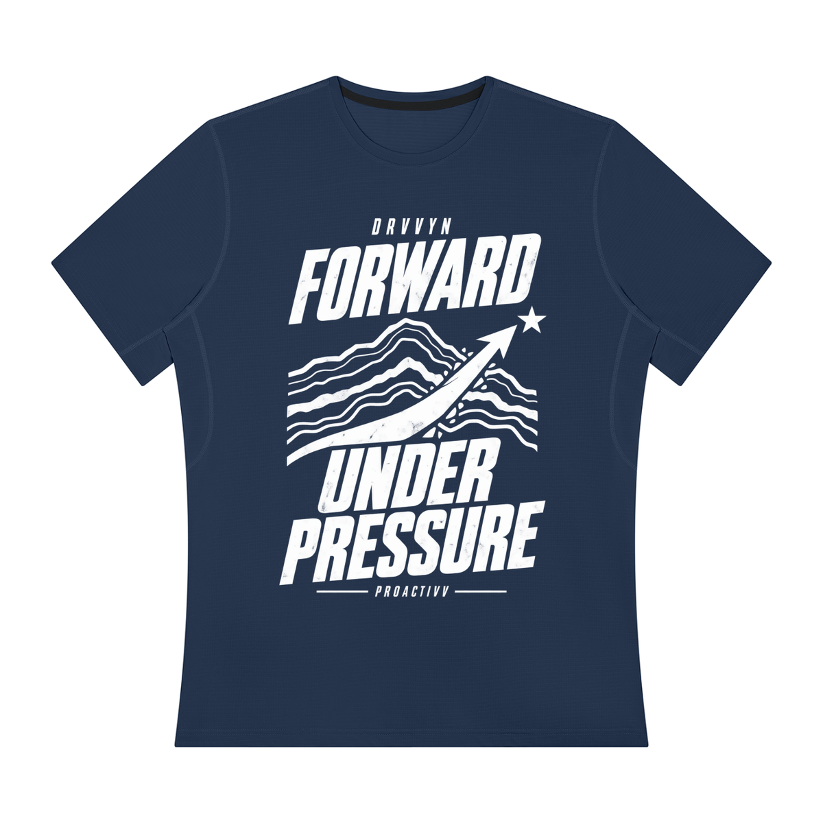DRVVYN Proactivv — Forward Under Pressure Men’s Performance Tee