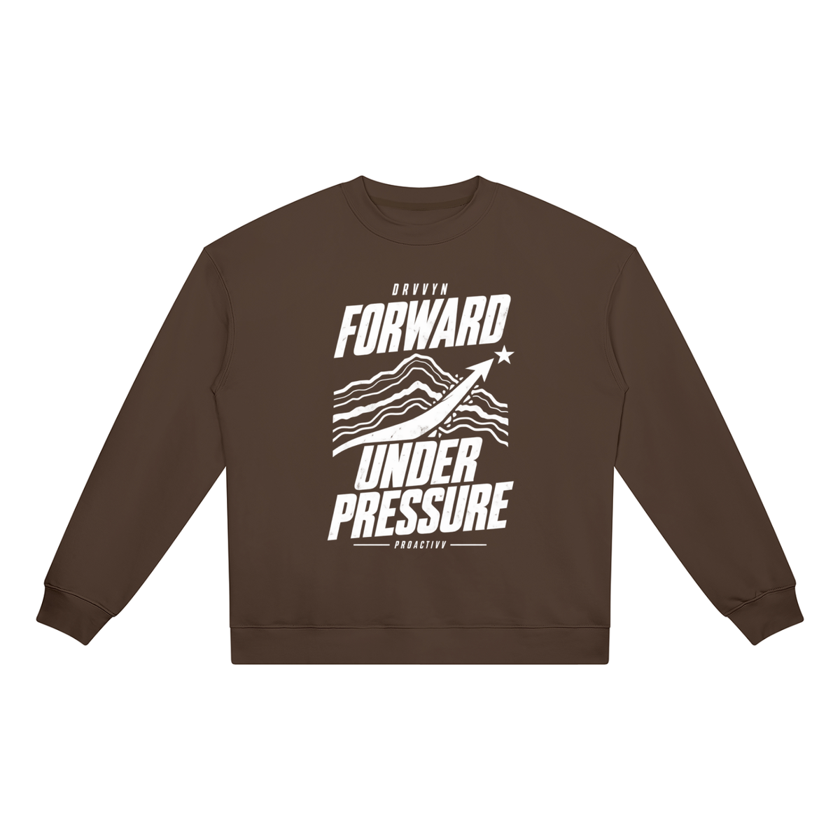 DRVVYN Proactivv — Forward Under Pressure Unisex Heavyweight Crewneck