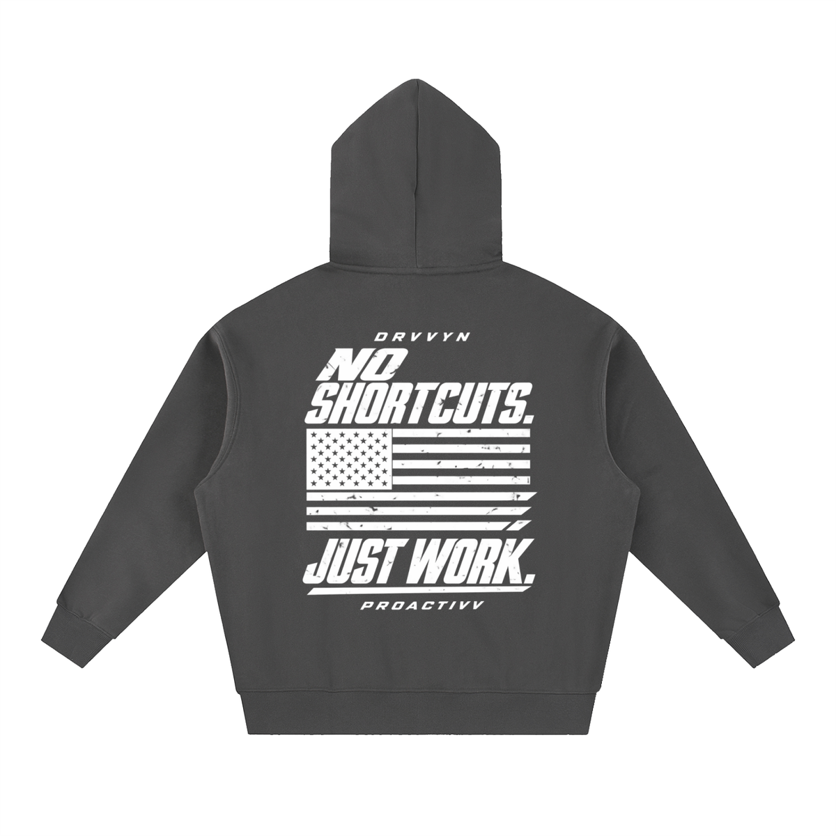 DRVVYN Proactivv — No Shortcuts, Just Work Men’s Hoodie
