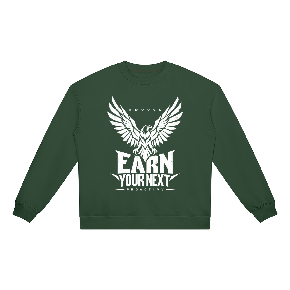 DRVVYN Proactivv — Earn Your Next Unisex Heavyweight Crewneck
