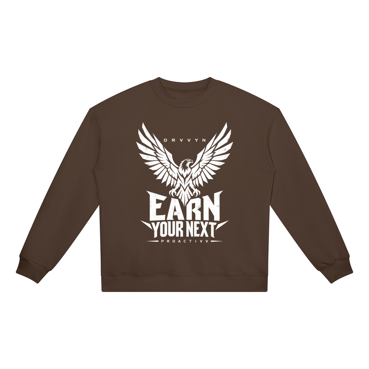 DRVVYN Proactivv — Earn Your Next Unisex Heavyweight Crewneck
