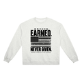 DRVVYN Proactivv — Earned Never Given Unisex Heavyweight Crewneck
