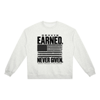 DRVVYN Proactivv — Earned Never Given Unisex Heavyweight Crewneck