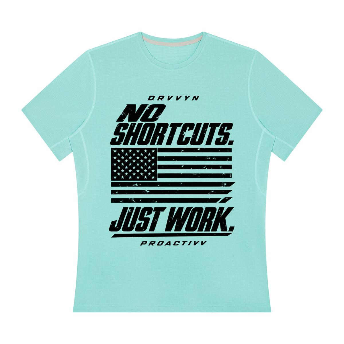 DRVVYN Proactivv — No Shortcuts, Just Work Men’s Performance Tee