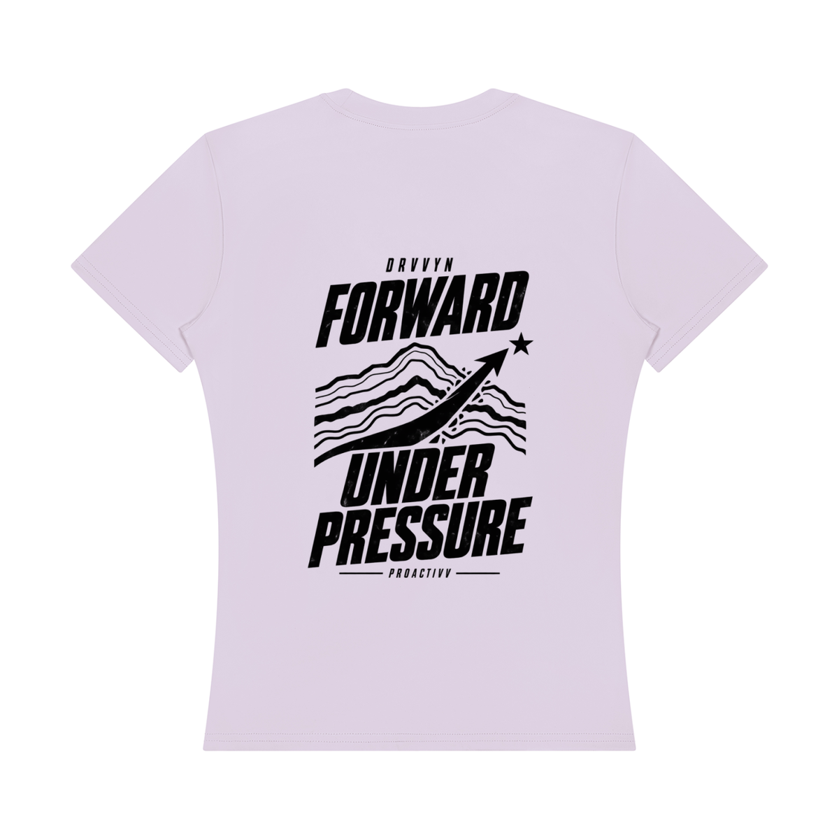 DRVVYN Proactivv — Forward Under Pressure Women’s Performance Tee