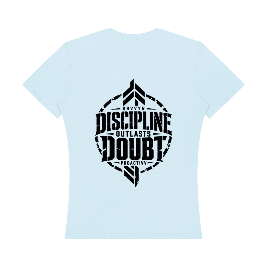 DRVVYN Proactivv — Discipline Outlasts Doubt Women’s Performance Tee