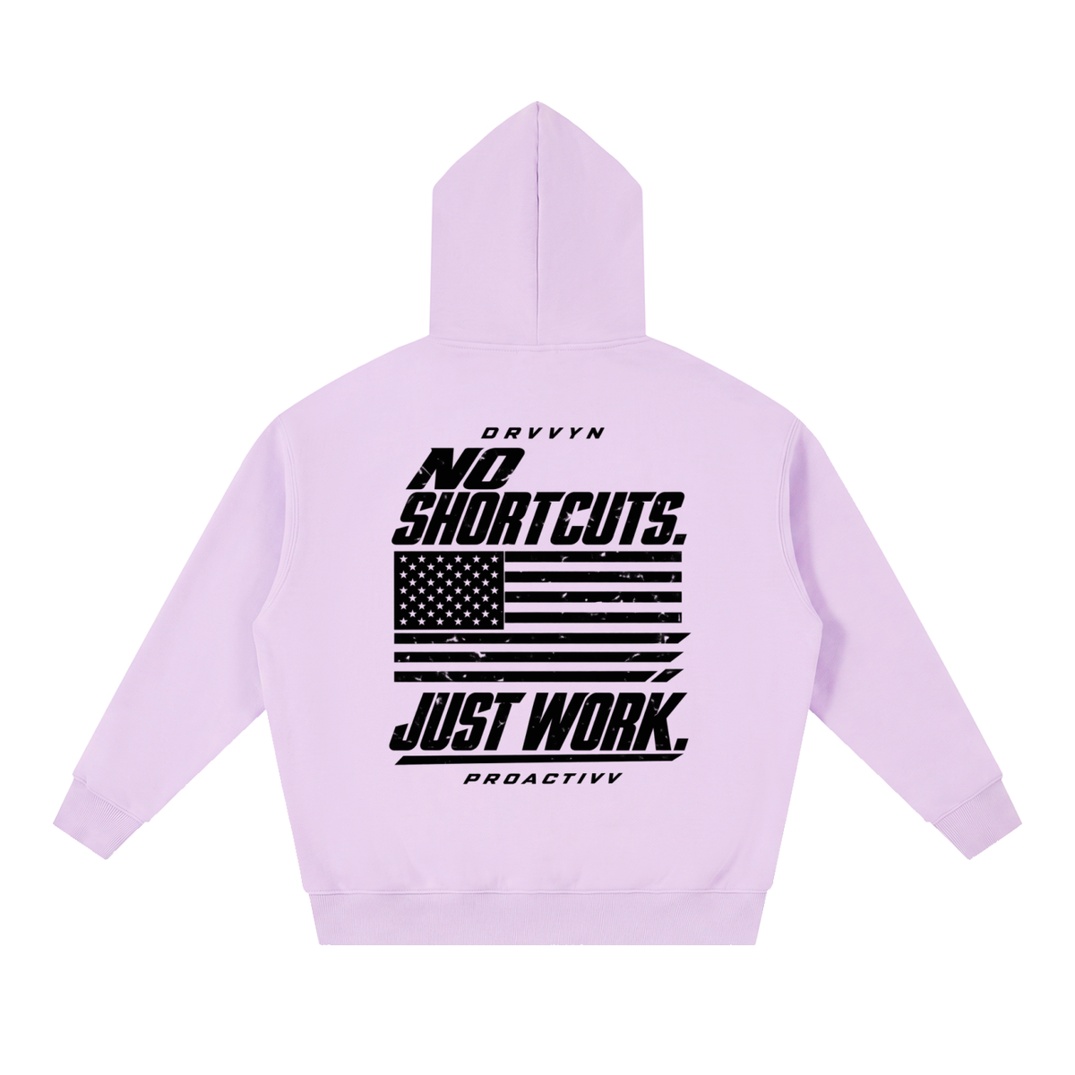 DRVVYN Proactivv — No Shortcuts, Just Work Men’s Hoodie