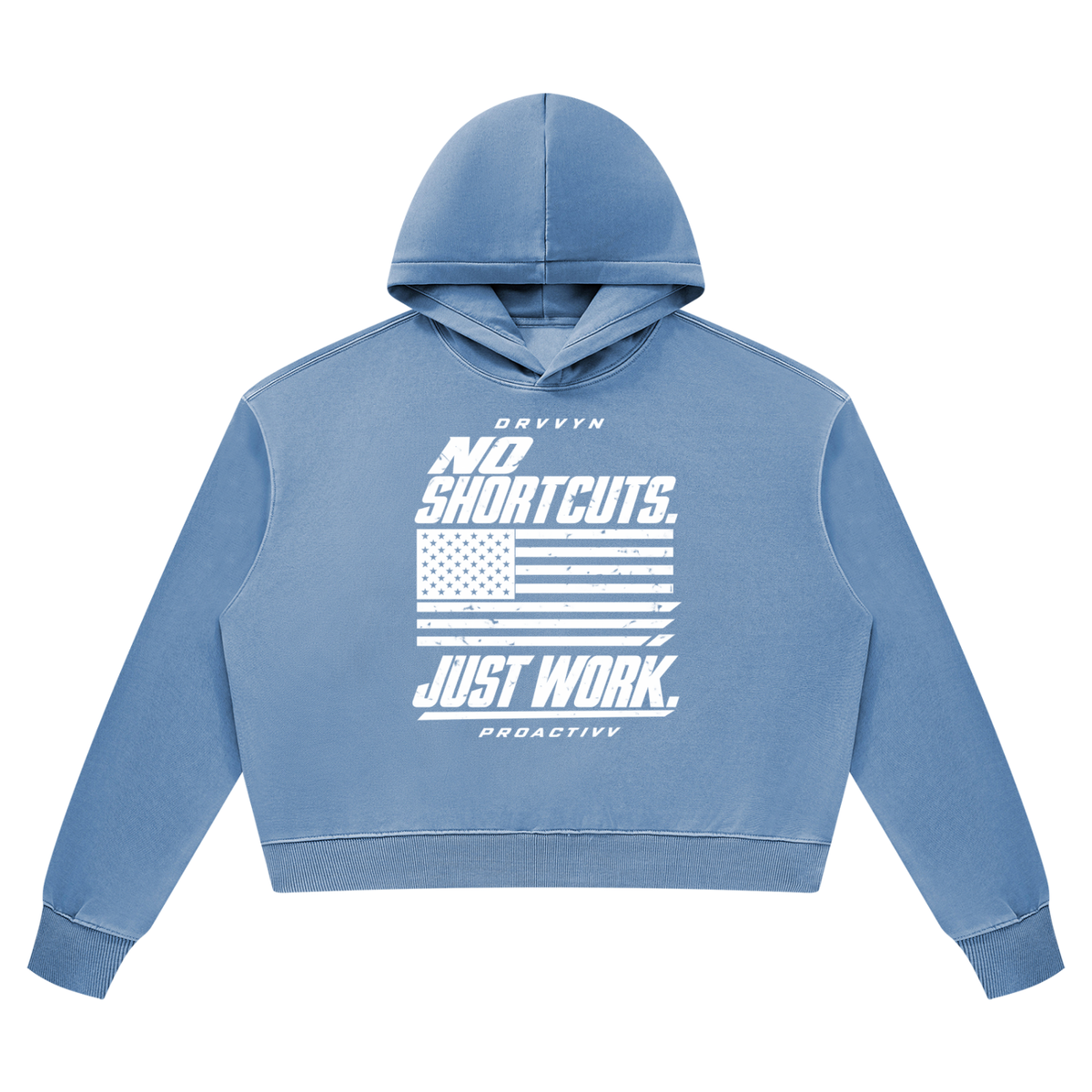 DRVVYN Proactivv — No Shortcuts, Just Work Women’s Hoodie
