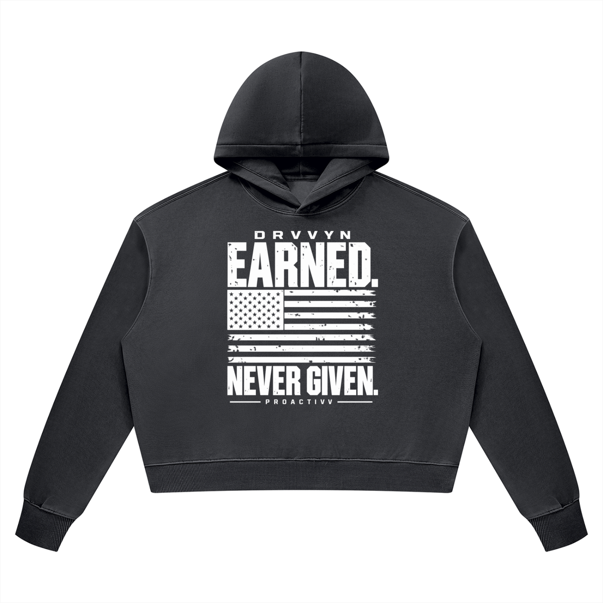 DRVVYN Proactivv — Earned Never Given Women’s Cropped Hoodie