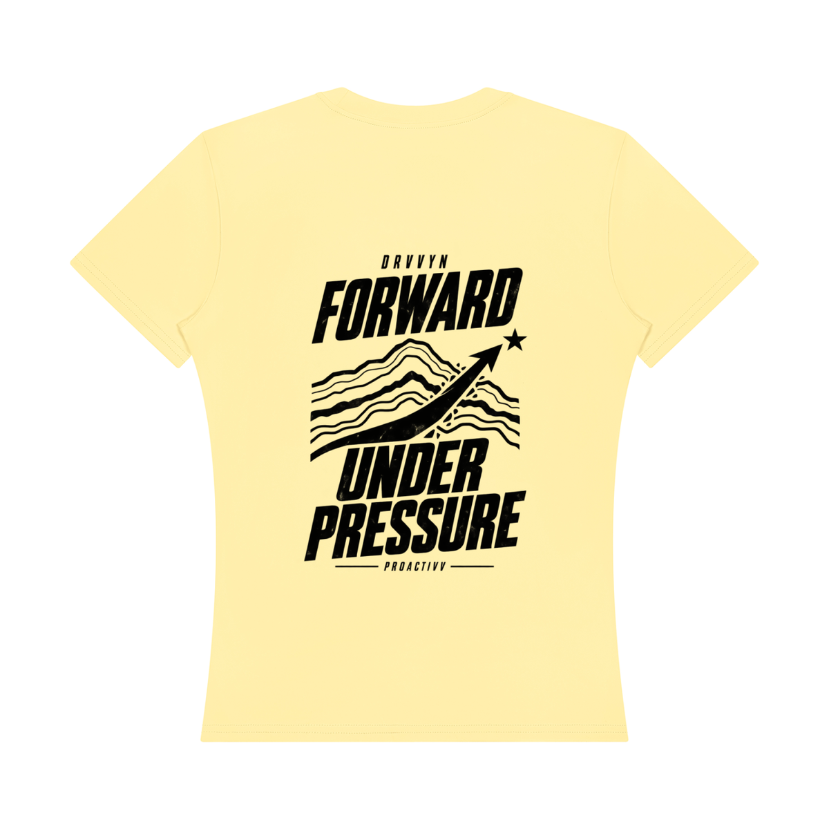 DRVVYN Proactivv — Forward Under Pressure Women’s Performance Tee