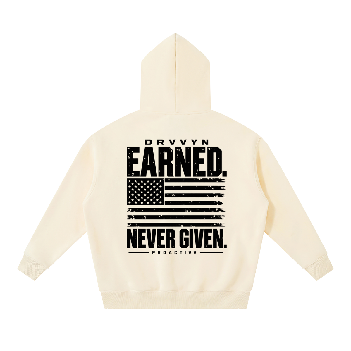 DRVVYN Proactivv — Earned Never Given Men’s Boxy Fleece Hoodie