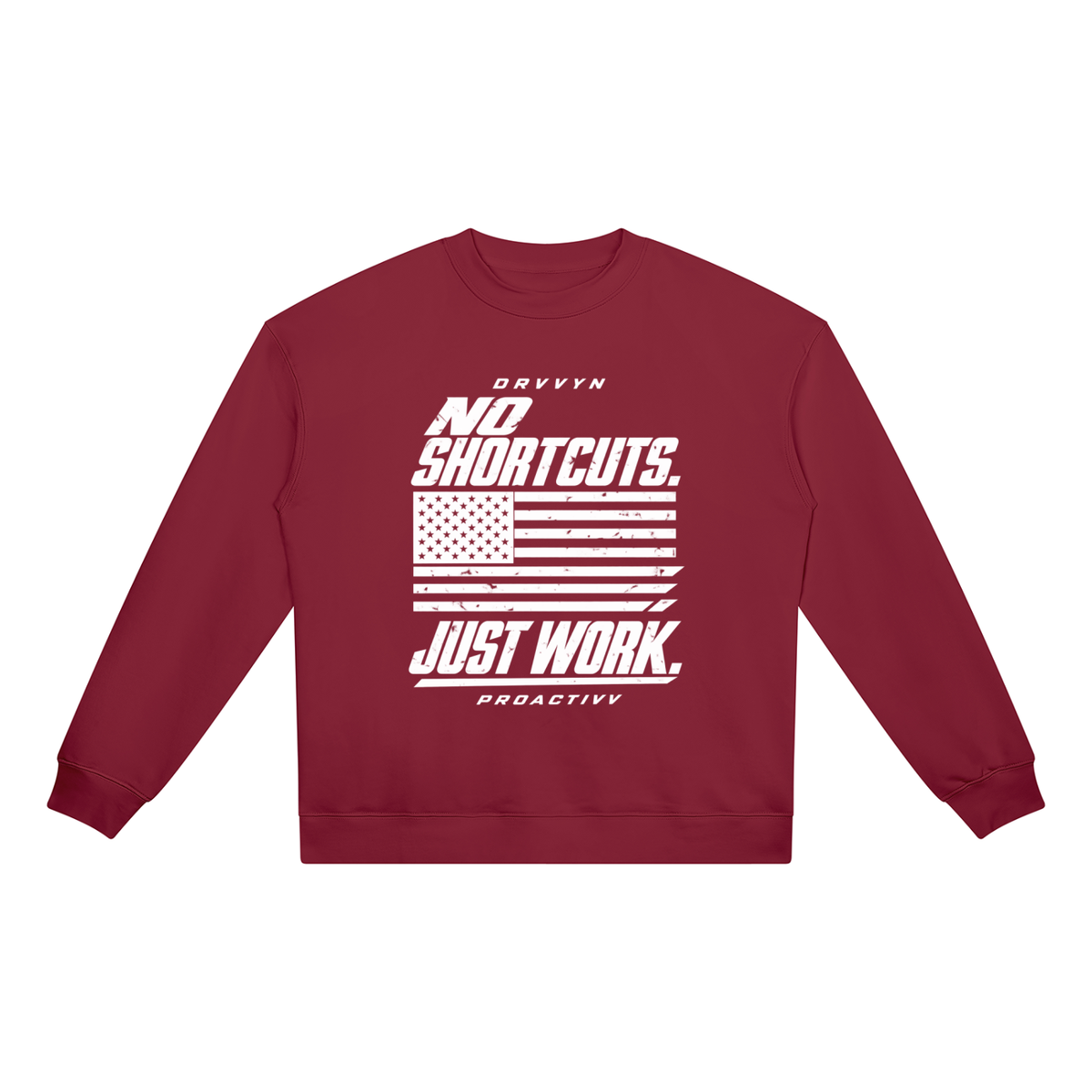 DRVVYN Proactivv — No Shortcuts, Just Work Unisex Crewneck