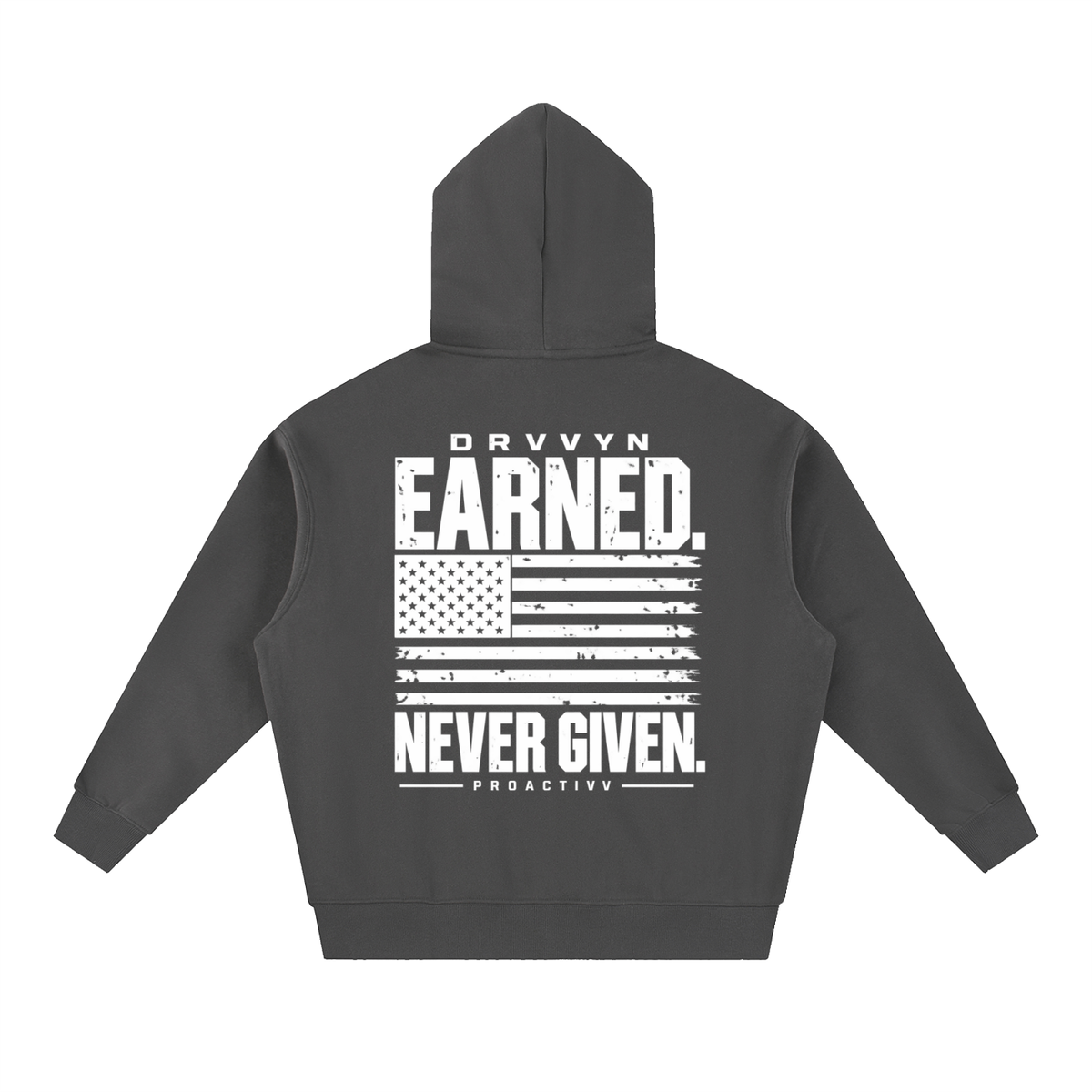 DRVVYN Proactivv — Earned Never Given Men’s Boxy Fleece Hoodie