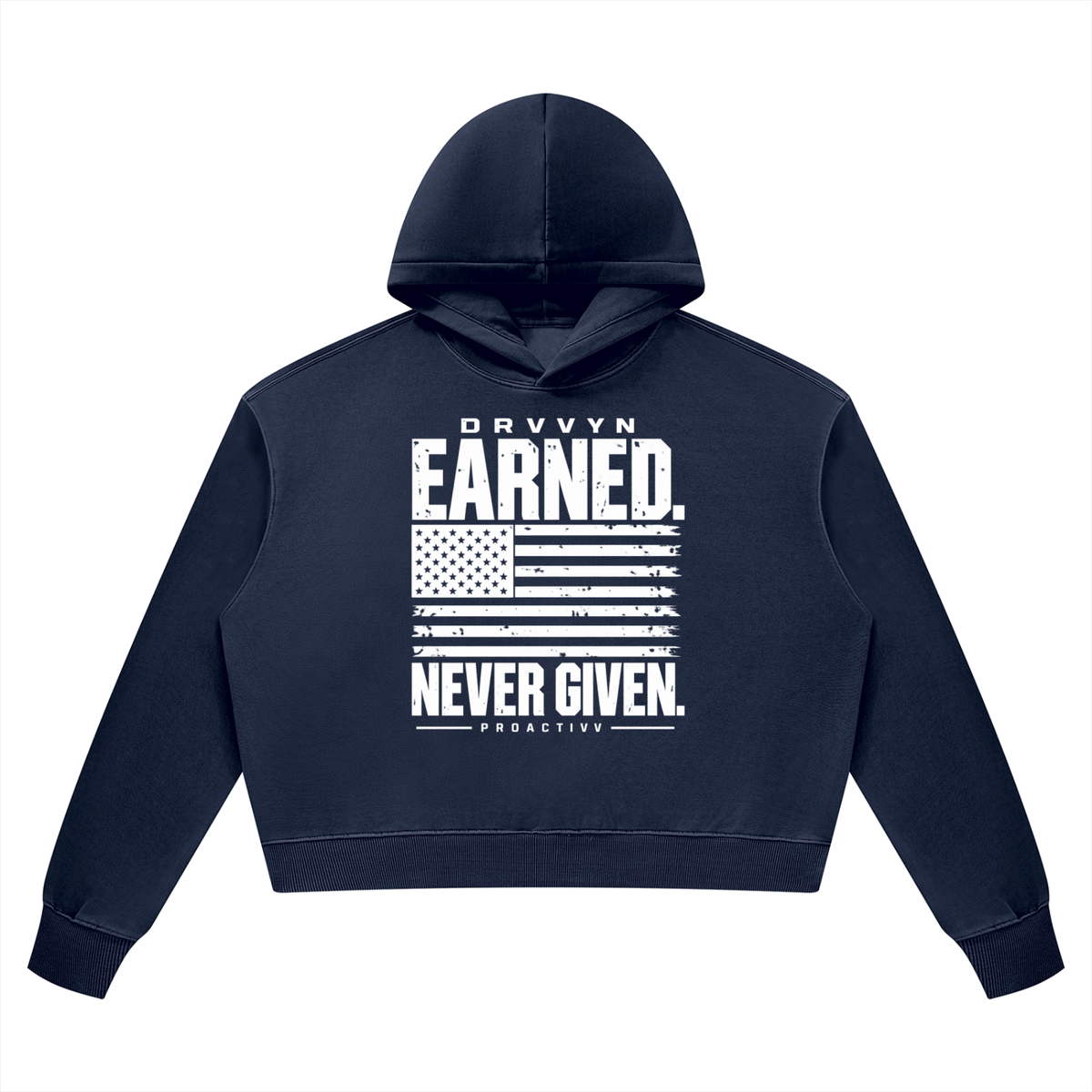 DRVVYN Proactivv — Earned Never Given Women’s Cropped Hoodie