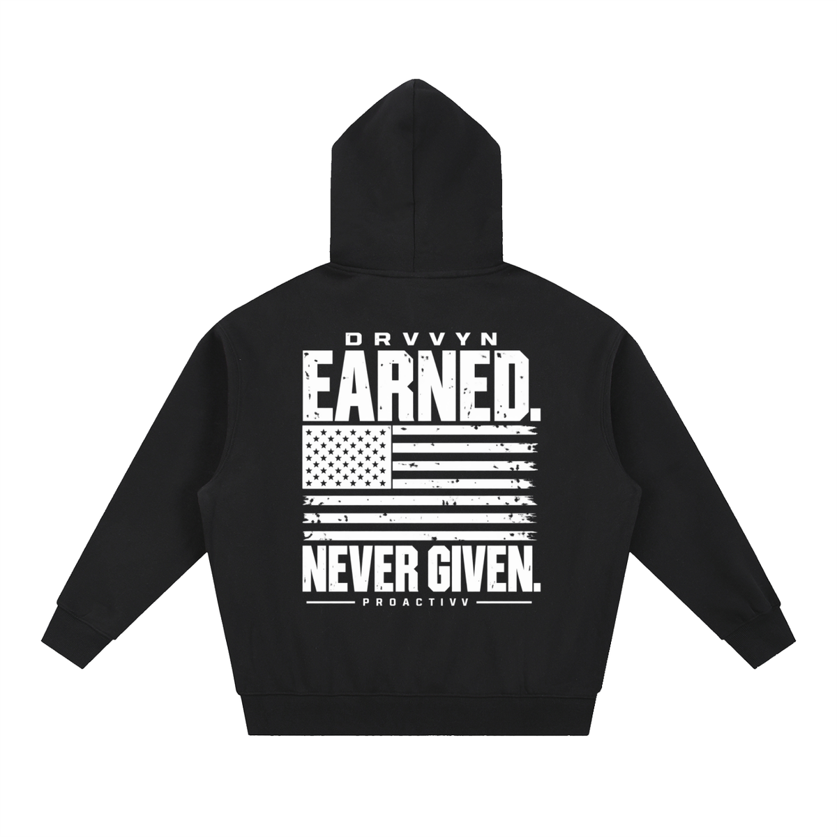 DRVVYN Proactivv — Earned Never Given Men’s Boxy Fleece Hoodie